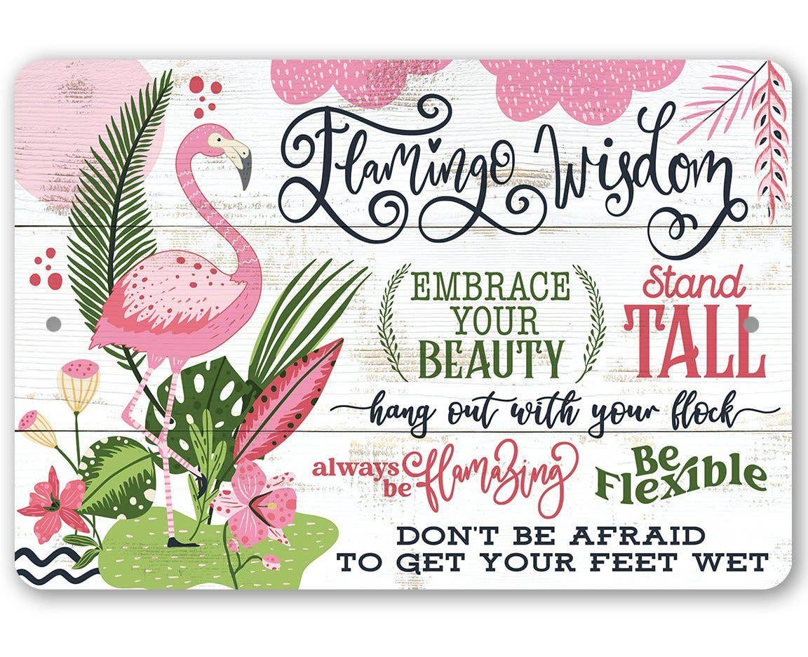 Faire-Lone Star Art Novelty Signs 8 x 12 Flamingo Wisdom - Metal Sign