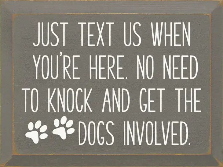 Faire: SAWDUST CITY Wooden Sign Gray Sign:  Just text us when you're here. No need to knock...