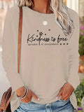 Kindness is Free Sprinkle it Everywhere Long Sleeve T Shirt