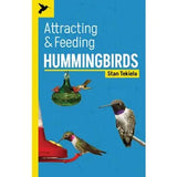 Attracting & Feeding Hummingbirds Book