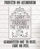 Faire-Lone Star Art Novelty Signs 8 x 12 Sorry For What I Said Parking Camper Funny Metal Sign