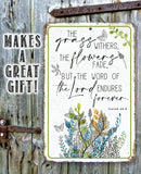 Faire-Lone Star Art Novelty Signs 8 x 12 The Grass Withers Scripture Inspriational Metal Sign