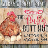 Faire-Lone Star Art Novelty Signs Fluffy Butt Hut - Metal Chicken Sign