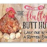 Fluffy Butt Hut - Metal Chicken Sign