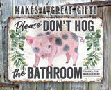 Lone Star Art 8 x 12 Lone Star Art - Don't Hog The Bathroom - Metal Sign
