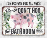 Lone Star Art 8 x 12 Lone Star Art - Don't Hog The Bathroom - Metal Sign
