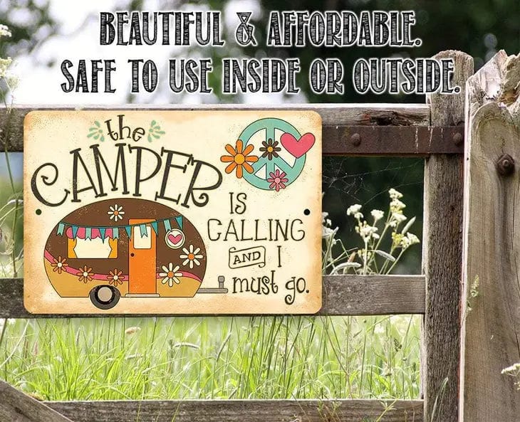 The Camper is Calling - Metal Sign Made in the USA