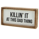 Box Sign - Killin' It at This Dad Thing - Father's Day Gift - The Pink Pigs, Animal Lover's Boutique
