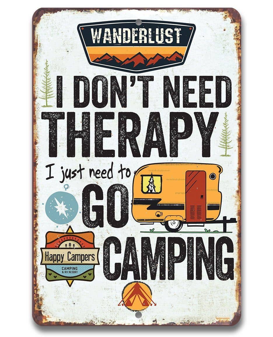 I Don't Need Therapy Camping - Metal Sign
