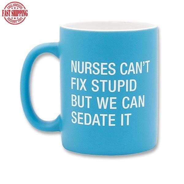Stoneware Coffee Mug 13.5 oz. - Nurses Can't Fix Stupid - The Pink Pigs, A Compassionate Boutique
