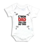 Baby Bodysuit Cotton 3 Sizes - C'Mon Dad You Can Do This - The Pink Pigs, A Compassionate Boutique