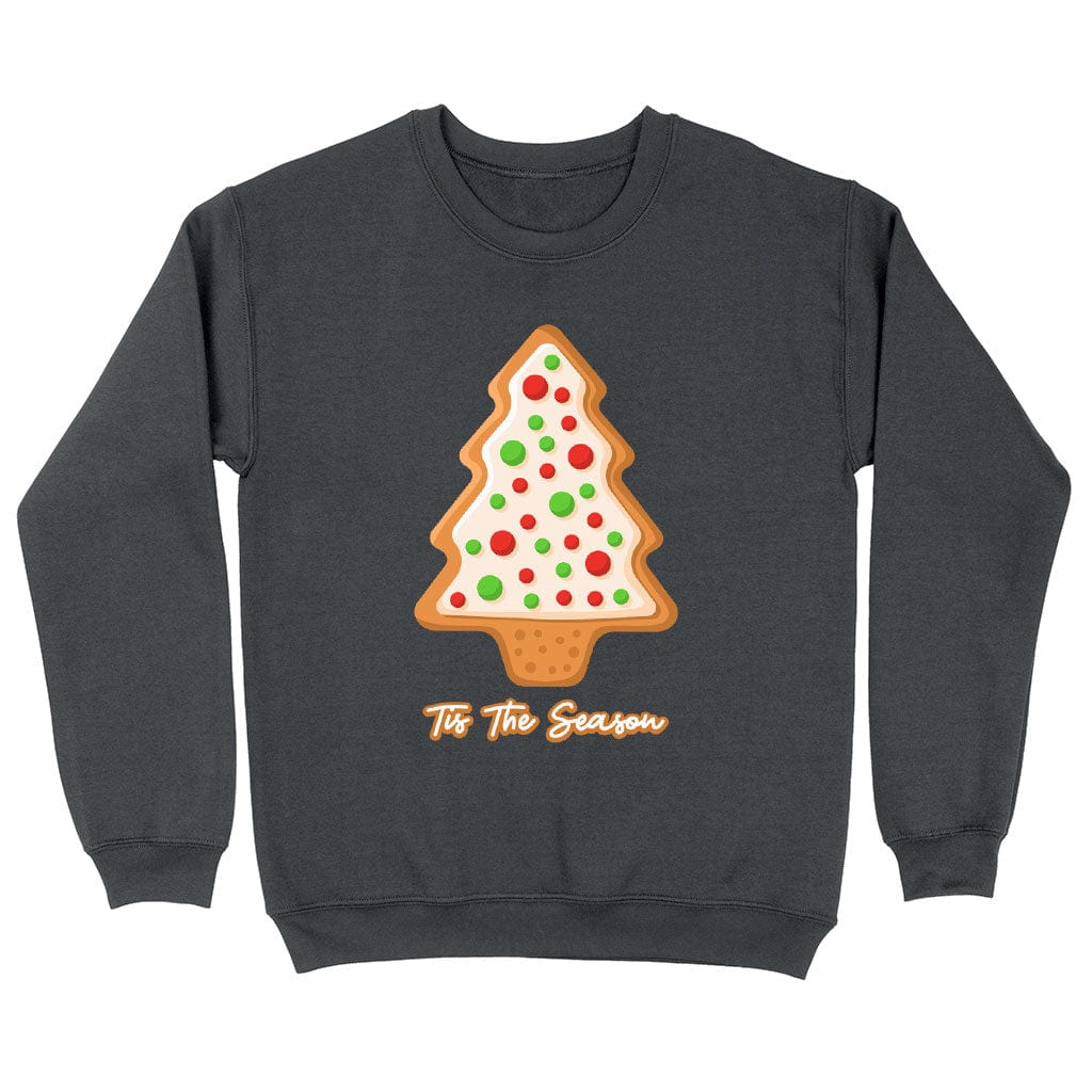 Tis the Season Sweatshirt - Tree Crewneck Sweatshirt - Cookie Sweatshirt