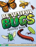 Beautiful Bugs Kids Coloring and Activity Book