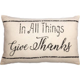 In All Things Give Thanks Throw Pillow Farmhouse Country
