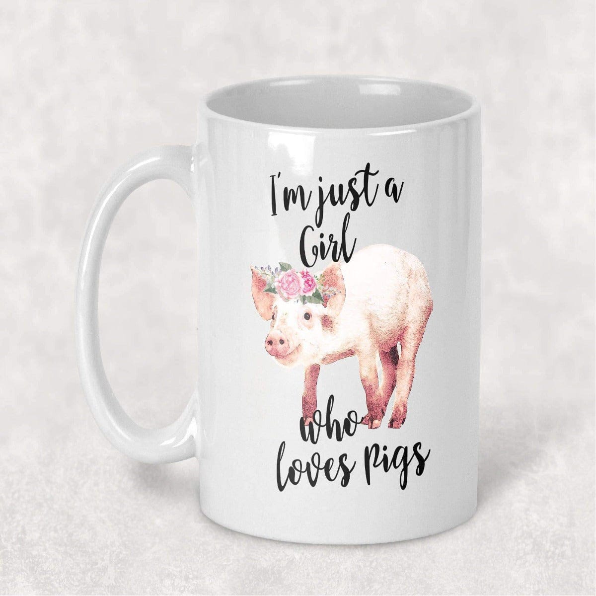 I'm Just a Girl Who Loves Pigs Cute Coffee Mug for Pig Lovers! - The Pink Pigs, A Compassionate Boutique