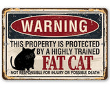 Warning Property Protected By A Fat Cat - Metal Sign