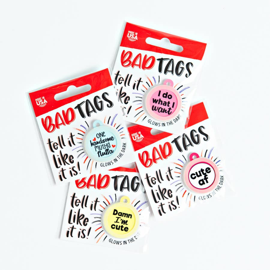 FAIRE - Bad Tags PET Pet Dog Tags Made in the USA, Recycled Metal, Glow in Dark, Waterproof *