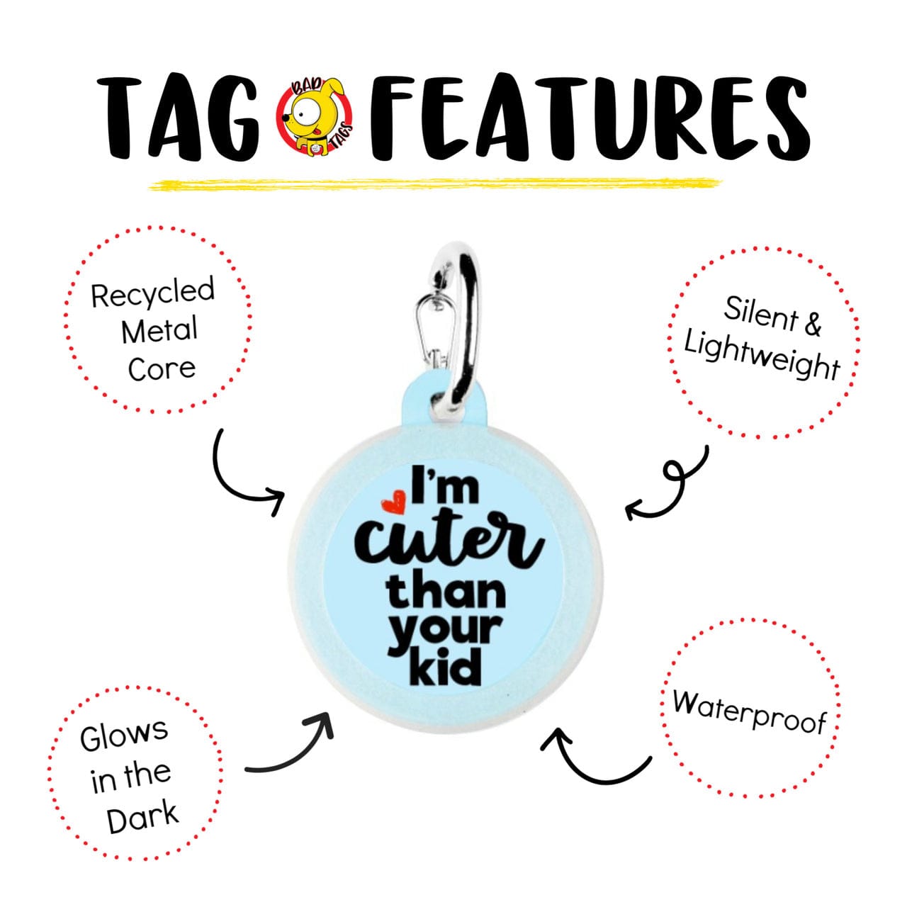 FAIRE - Bad Tags PET Pet Dog Tags Made in the USA, Recycled Metal, Glow in Dark, Waterproof *