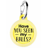 FAIRE - Bad Tags PET Seen My Balls? Pet Dog Tags Made in the USA, Recycled Metal, Glow in Dark, Waterproof *