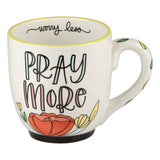 FAIRE - Glory Haus Mug Pray More Worry Less Christian Themed Artist Created Coffee Mugs