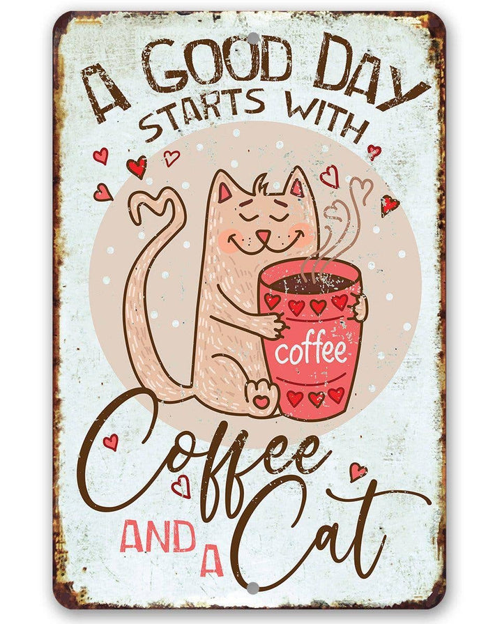 Faire-Lone Star Art 8 x 12 A Good Day Starts With Coffee and a Cat- Metal Sign Made in the USA