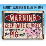 Faire-Lone Star Art Novelty Signs 12x18 Warning Keep the Gate Closed No Matter What the Pig Says - Funny Metal Sign Made in the USA