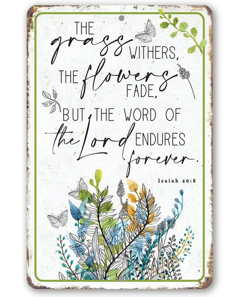 The Grass Withers Scripture Inspriational Metal Sign – The Pink Pigs