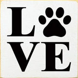 Love - Pawprint Wood Sign Handmade in the USA