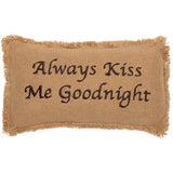 FAIRE - VHC Brands Throw Pillows Always Kiss Me Goodnight 7x13 Burlap Throw Pillow