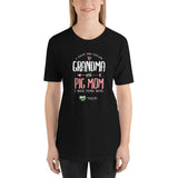 I Have Two Titles, Grandma and Pig Mom, I Rock Them Both - T-Shirt - The Pink Pigs, A Compassionate Boutique