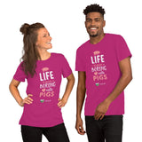 Life is Never Boring with Pigs - T-Shirt - The Pink Pigs, A Compassionate Boutique