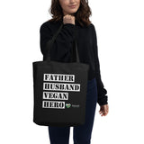 Father, Husband, Vegan, Hero - Eco Tote Bag - The Pink Pigs, A Compassionate Boutique