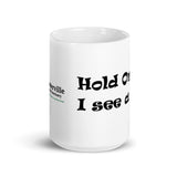 Hold On I see a DOG! - Mug - The Pink Pigs, A Compassionate Boutique