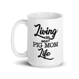 Living My Best Pig Mom Life - Mug
