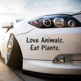 The Pink Pigs Sticker/Bumper Sticker Black letters Love Animals Eat Plants 6" Vinyl Sticker, Encourage Compassion Wherever  You Are!